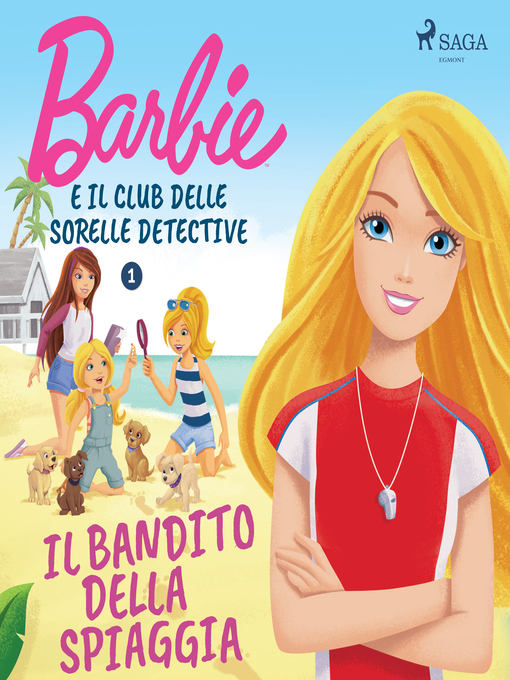 Title details for Barbie e il Club delle Sorelle Detective 1--Il bandito della spiaggia by Mattel - Available